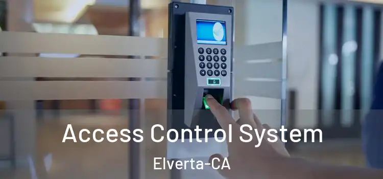  Access Control System Elverta-CA
