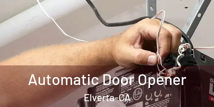  Automatic Door Opener Elverta-CA