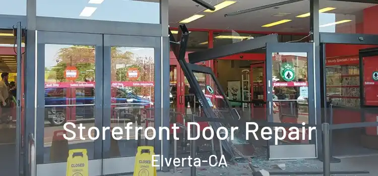  Storefront Door Repair Elverta-CA